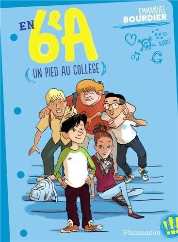 En 6e A, Tome 1 : Un pied au collège