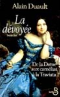 La dévoyée : le roman de la Traviata