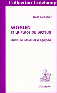 Segalen et la place du lecteur. etude de steles etd'equipee