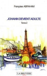 Johann devient adulte : Tome 2