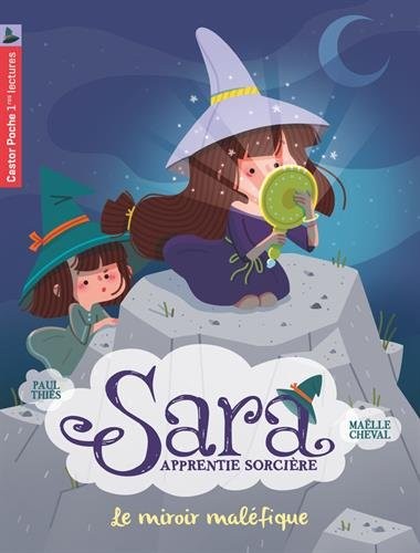 Sara apprentie sorcière, Tome 6 : Le miroir maléfique
