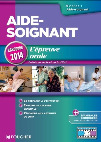 Aide-Soignant L'épreuve orale Concours 2014