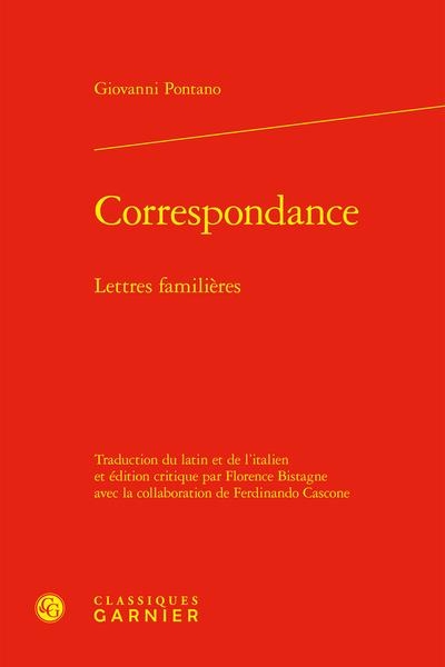 Correspondance - lettres familières: LETTRES FAMILIÈRES