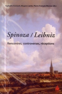 Spinoza / Leibniz : Rencontres, controverses, réceptions