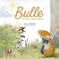 Bulle: Le rêve du grand hamster