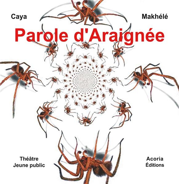 Parole d'Araignée: Théâtre Jeunesse