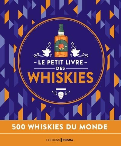 Le Petit Livre des Whiskies - Nouvelle Édition