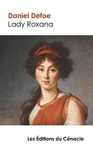 Titre: Lady Roxana (édition de référence)