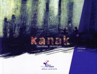 Kanak-deuxièmes chroniques