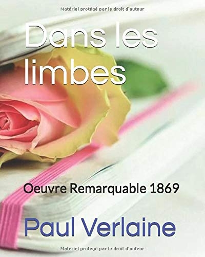 Dans les limbes: Oeuvre Remarquable-1869 [9798633906899]