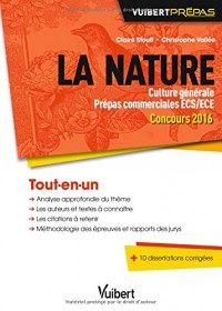 La nature. Culture générale. Prépas commerciales ECS/ECE - Concours 2016