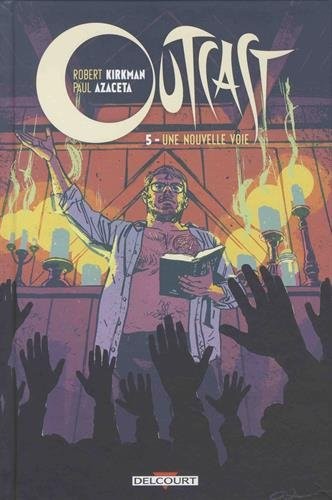 Outcast 05: Une nouvelle voie