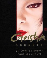 Secrets des geisha : Un livre de chevet pour les amants