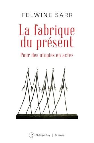 La fabrique du présent