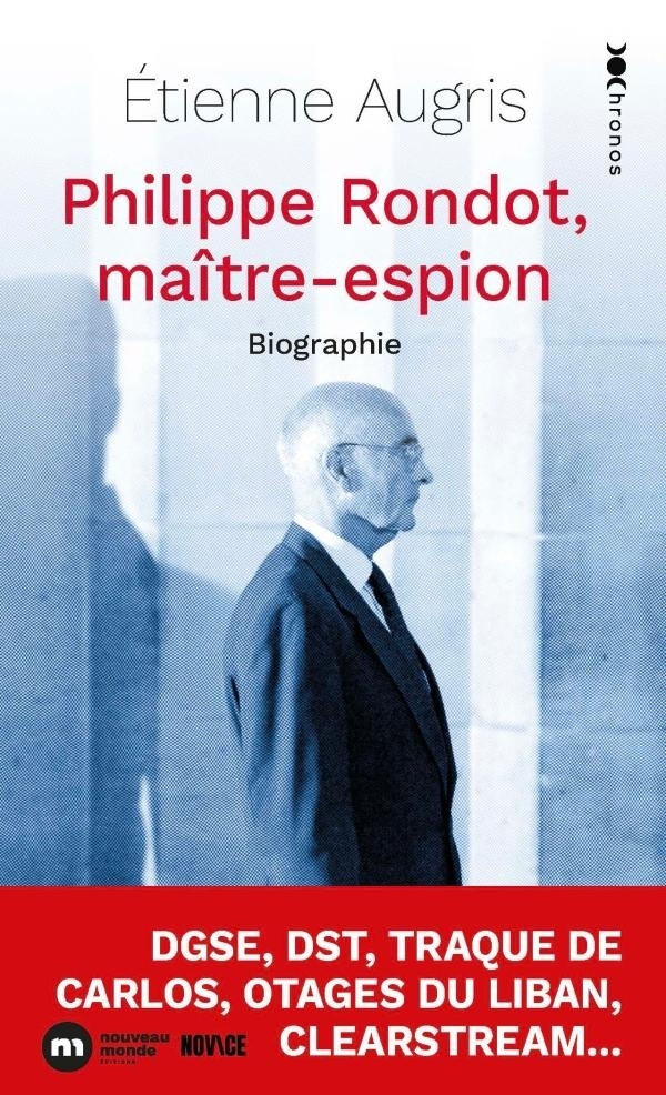 Philippe Rondot, maître-espion: Biographie