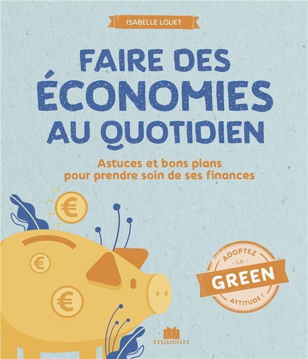 Faire des économies au quotidien
