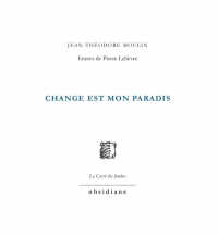 Change est mon paradis