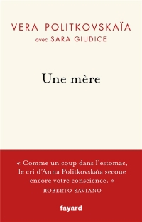 Une mère (TP): La vie d'Anna Politkovskaïa et sa quête de la vérité