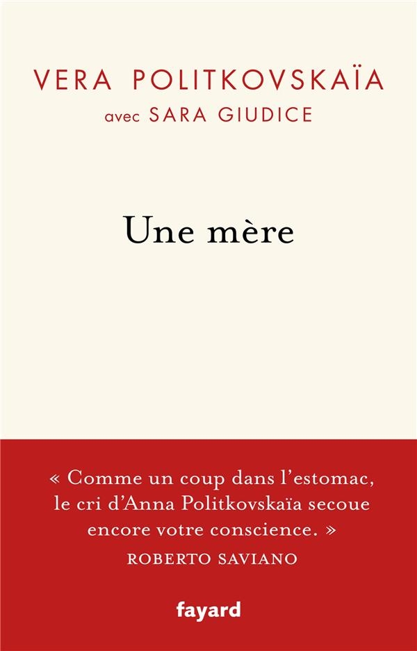 Une mère (TP): La vie d'Anna Politkovskaïa et sa quête de la vérité