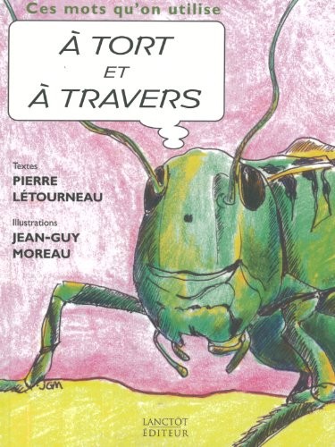 A Tort et a Travers Ces Mots Qu on Utilise