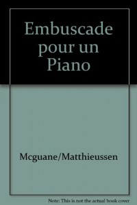 Embuscade pour un piano