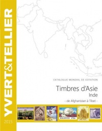 Timbres d'Asie, Inde : Catalogue mondial de cotation, de Afghanistan à Tibet