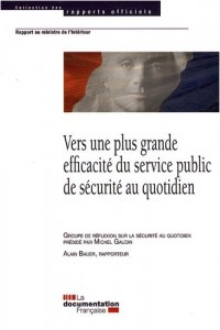 Vers une plus grande efficacité du service public de sécurité au quotidien