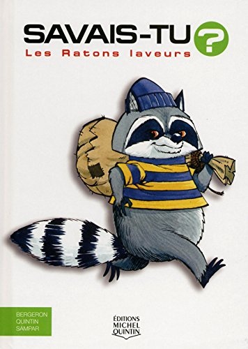 Savais-tu ? Les ratons laveurs