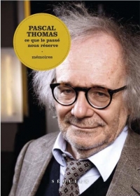 Pascal Thomas, Mémoires