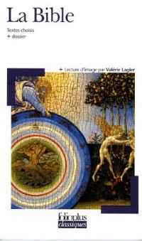 La Bible : Textes choisis