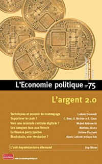 L'Economie Politique - numéro 75 L'argent 2.0