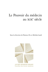 Le pouvoir du médecin au xixe siècle