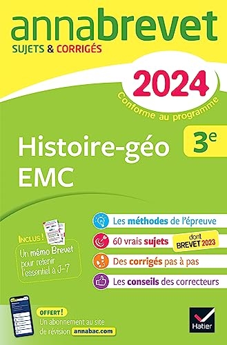 Annales du brevet Annabrevet 2024 Histoire-géographie EMC 3e: sujets corrigés & méthodes du brevet