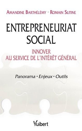Entrepreneuriat social : innover au service de l'intérêt général
