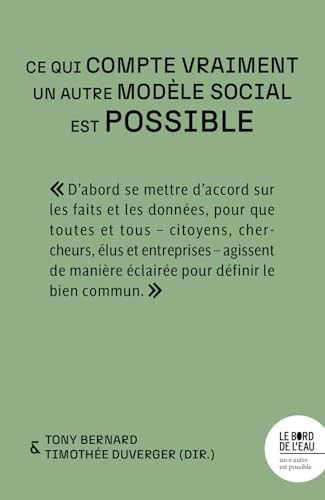 Ce qui compte vraiment: Un autre modèle social est possible