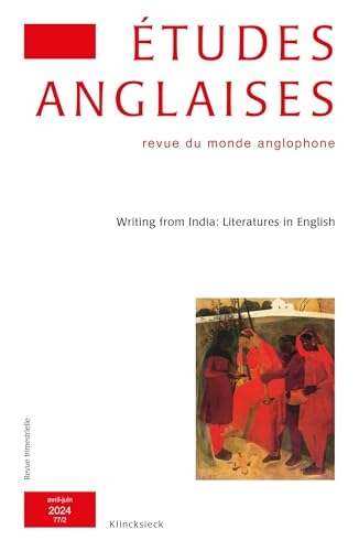 Etudes anglaises - N°2/2024: Writing from India: Literatures in English