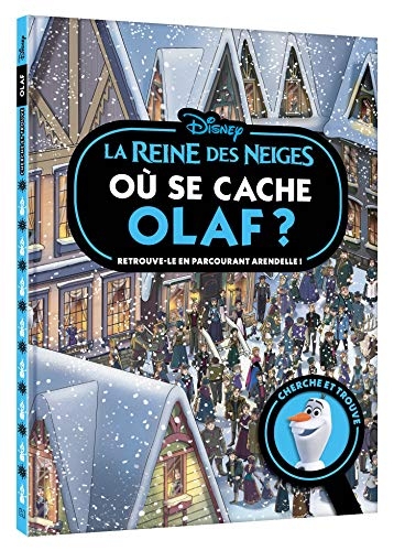 LA REINE DES NEIGES - Où se cache Olaf ? - Cherche et trouve - Disney: Retrouve-le en parcourant Arendelle !