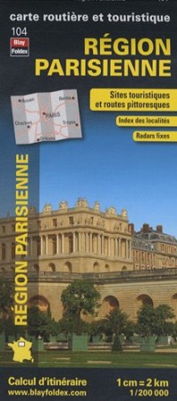 Région Parisienne, carte régionale, routière et touristique