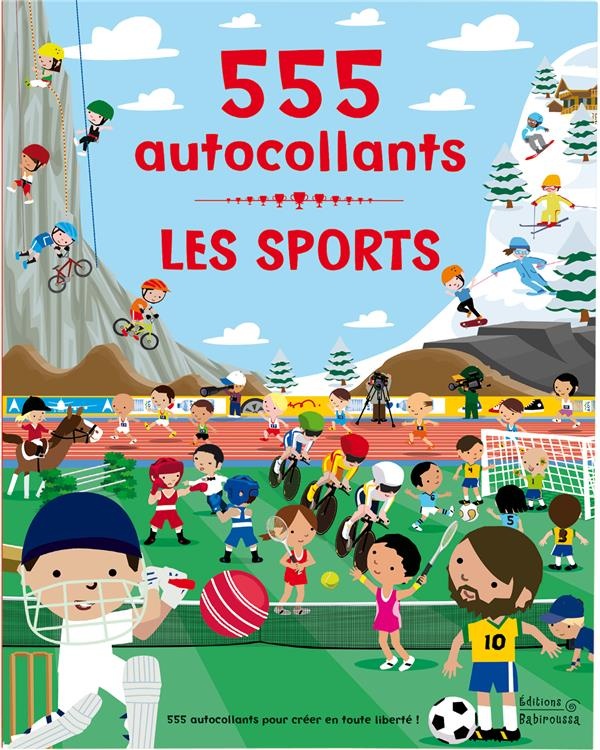Les sports : 555 autocollants