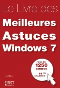 Le livre des meilleures astuces Windows 7