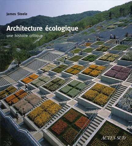 Architecture écologique : Une histoire critique