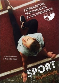 Sport & Sophrologie - Préparation, performance et récupération - Livre + CD MP3