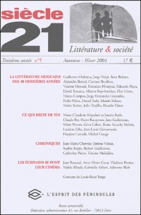 Siècle 21, N° 5 : La littérature mexicaine contemporaine
