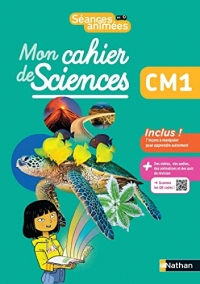 Séances animées - Mon cahier de sciences CM1