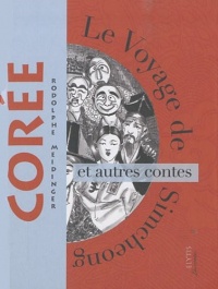 Le Voyage de Simcheong et autres contes - Corée