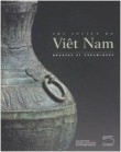 Art ancien du Viêt Nam : Bronzes et céramiques