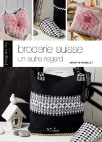 Broderie suisse : Un autre regard