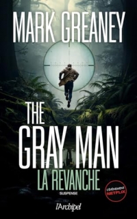 The Gray Man 3 - La revanche