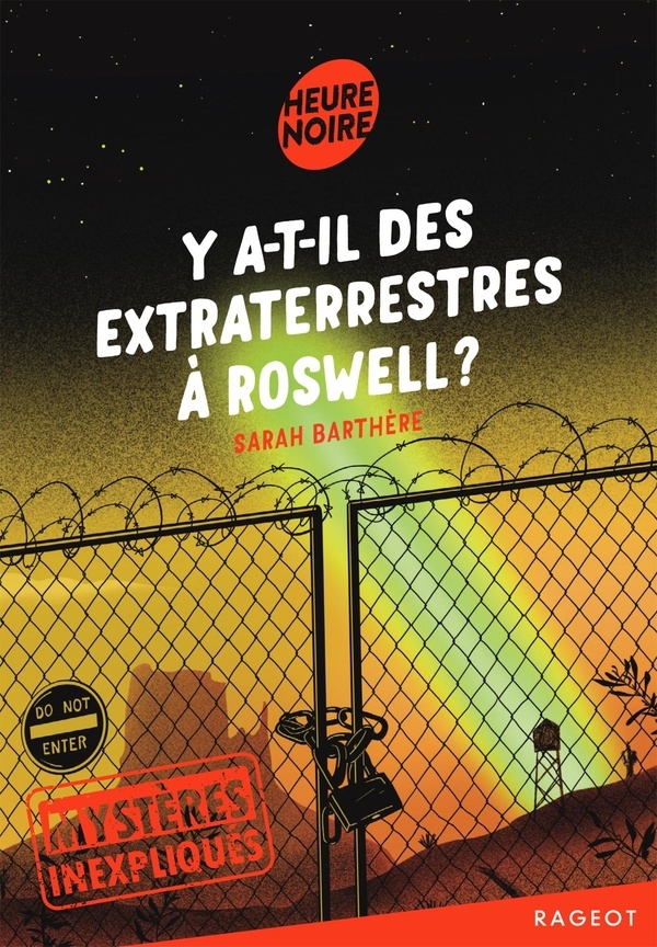 Mystères inexpliqués - Y a-t-il des extraterrestres à Roswell ?