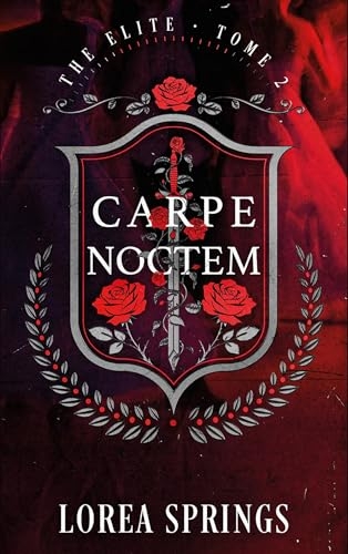 Carpe Noctem - The Elite Tome 2
